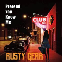 Pretend You Know Me Chords by Rusty Gear