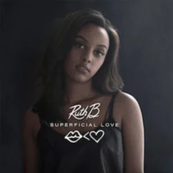 Superficial Love (Ver2) Chords by Ruth B.