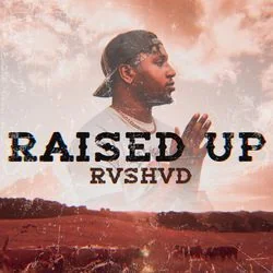 Raised Up Chords by RVSHVD