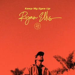 Keep My Eyes Up Chords by Ryan Ellis