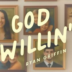 God Willin Chords by Ryan Griffin