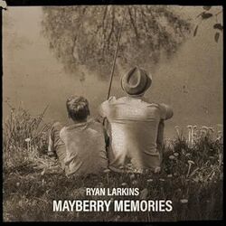 Mayberry Memories Chords by Ryan Larkins