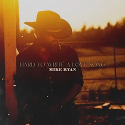 Hard To Write A Love Song Chords by Mike Ryan