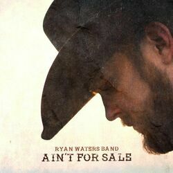 Ain't For Sale by Ryan Waters Band 