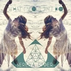 What I Wouldn't Do Tab by Serena Ryder