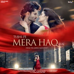 Tujhi Pe Mera Haq Hai Chords by Saaj Bhatt