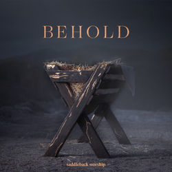 Behold Chords by Saddleback Worship