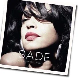 Never As Good As The First Time Chords by Sade