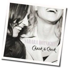 Cheek To Cheek Chords by Sahara Hotnights