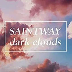 Dark Clouds Chords by Saintway
