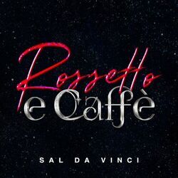 Rossetto E Caffè Chords by Sal Da Vinci