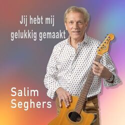 Jij Hebt Mij Gelukkig Gemaakt Chords by Salim Seghers