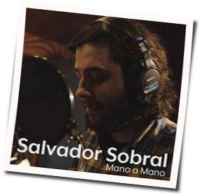 Mano A Mano Chords by Salvador Sobral