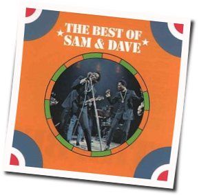 Said I Wwasn't Gonna Tell Nobody by Sam And Dave