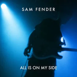 All Is On My Side Bass Tab by Sam Fender