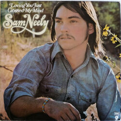 Loving You Just Crossed My Mind Chords by Sam Neely