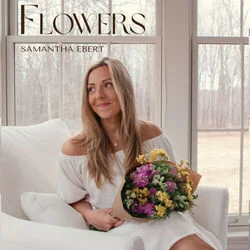 Flowers Chords by Samantha Ebert