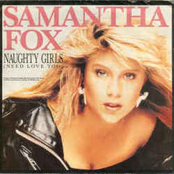 Naughty Girls Need Love Too by Samantha Fox