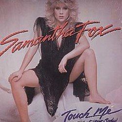 Touch Me I Want Your Body by Samantha Fox