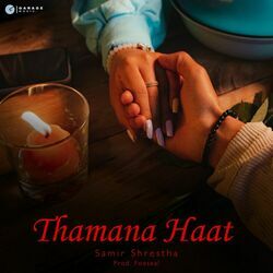 Thamana Haat by Samir Shrestha