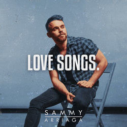 Love Songs Chords by Sammy Arriaga