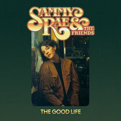 Good Life by Sammy Rae