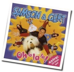 Oh La La La Chords by Samson En Gert