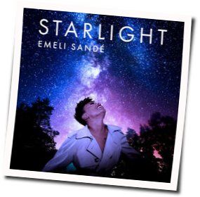 Starlight Chords by Emeli Sandé