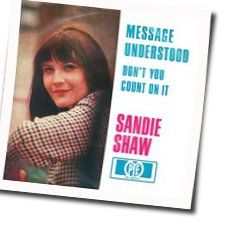 Messsage Understood Chords by Sandie Shaw