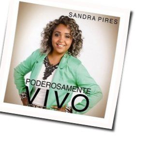 Poderosamente Vivo by Sandra Pires