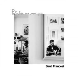Potrebbe Non Avere Peso Chords by SANTI FRANCESI