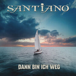 Dann Bin Ich Weg Chords by Santiano