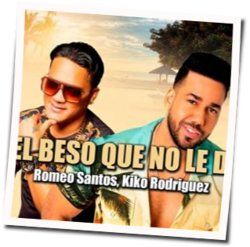 El Beso Que No Le Di Chords by Romeo Santos