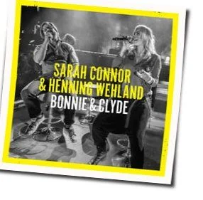 Bonnie Und Clyde (Ver3) Chords by Sarah Connor