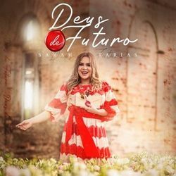 Deus De Futuro by Sarah Farias