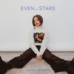 Even The Stars  by Sarah Jeffery