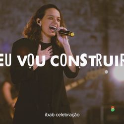 Eu Vou Construir Chords by Sarah Renata