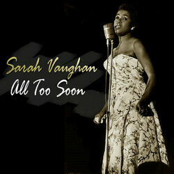 All Too Soon Chords by Sarah Vaughan