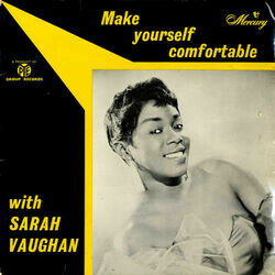 Make Yourself Comfortable Chords by Sarah Vaughan