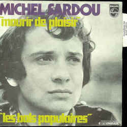 Et Mourir De Plaisir by Michel Sardou