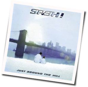 Just Around The Hill Chords by Sash!