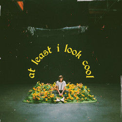 At Least I Look Cool Chords by Sasha Alex Sloan