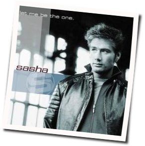 Let Me Be The One by Sasha