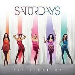 All Fired Up Chords by The Saturdays
