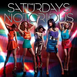 Notorious by The Saturdays