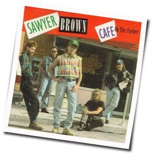 The Cafe On The Corner Chords by Sawyer Brown