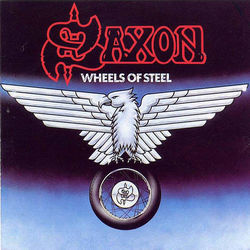 Wheels Of Steel by Saxon