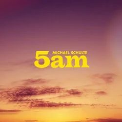 5am Chords by Michael Schulte