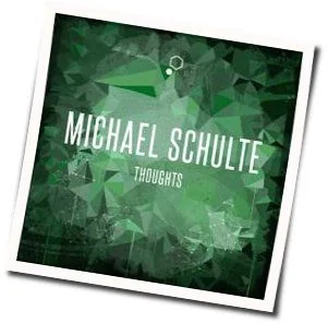 Thoughts Chords by Michael Schulte