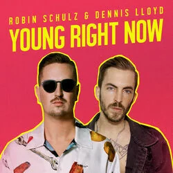 Young Right Now Chords by Robin Schulz